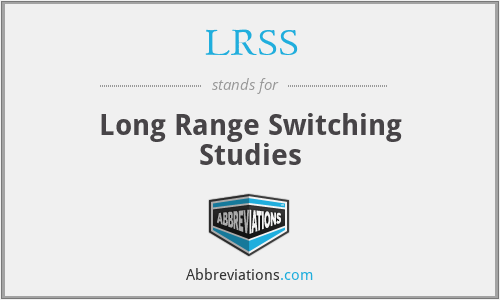 LRSS - Long Range Switching Studies