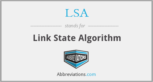 LSA - Link State Algorithm