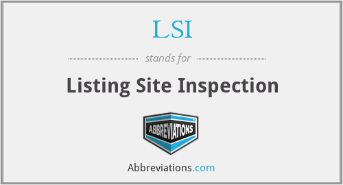 LSI - Listing Site Inspection