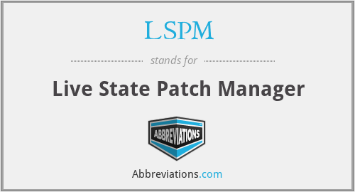 LSPM - Live State Patch Manager