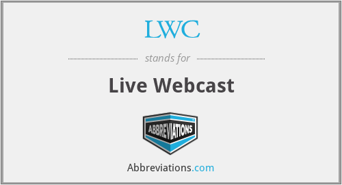 LWC - Live Webcast