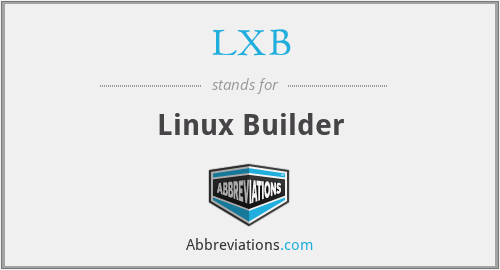 LXB - Linux Builder