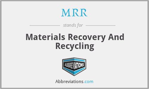 MRR - Materials Recovery And Recycling