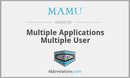 MAMU - Multiple Applications Multiple User