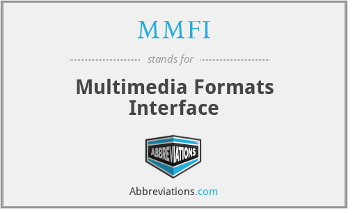 MMFI - Multimedia Formats Interface