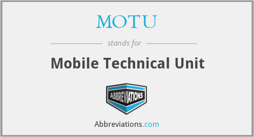 MOTU - Mobile Technical Unit