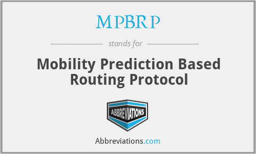 MPBRP - Mobility Prediction Based Routing Protocol