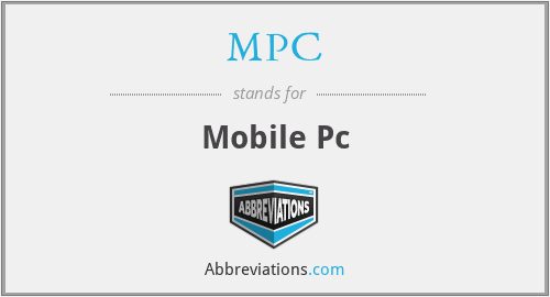 MPC - Mobile Pc