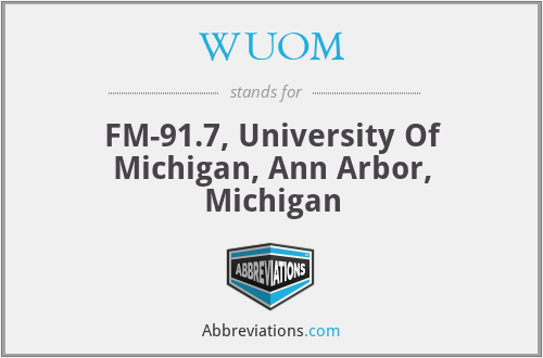 WUOM - FM-91.7, University Of Michigan, Ann Arbor, Michigan