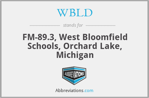 WBLD - FM-89.3, West Bloomfield Schools, Orchard Lake, Michigan
