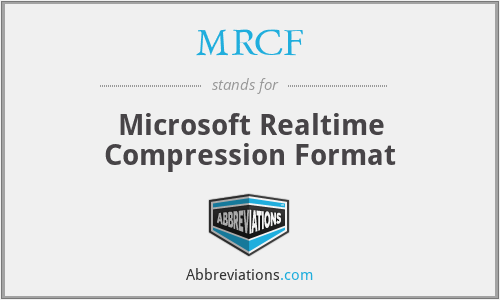 MRCF - Microsoft Realtime Compression Format
