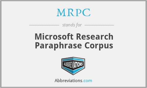 MRPC - Microsoft Research Paraphrase Corpus