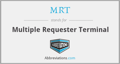 MRT - Multiple Requester Terminal