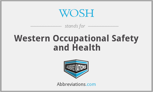 WOSH - Western Occupational Safety and Health