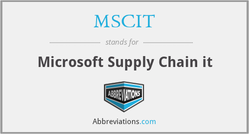 MSCIT - Microsoft Supply Chain it