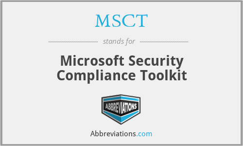 MSCT - Microsoft Security Compliance Toolkit