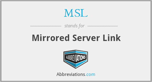 MSL - Mirrored Server Link