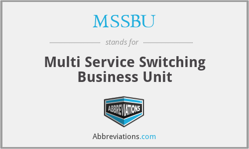 MSSBU - Multi Service Switching Business Unit