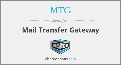MTG - Mail Transfer Gateway