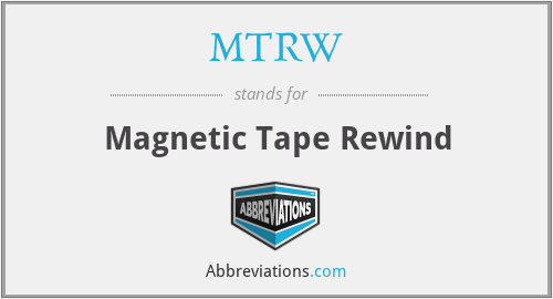 MTRW - Magnetic Tape Rewind