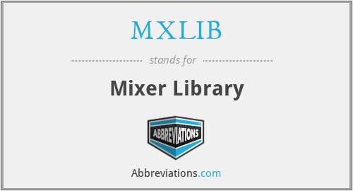MXLIB - Mixer Library