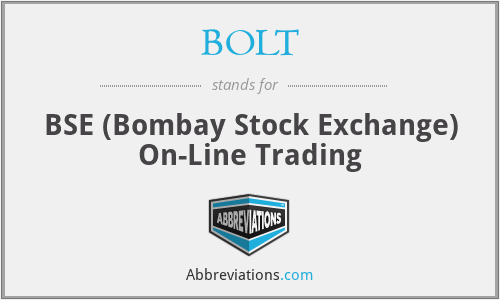 BOLT - BSE (Bombay Stock Exchange) On-Line Trading