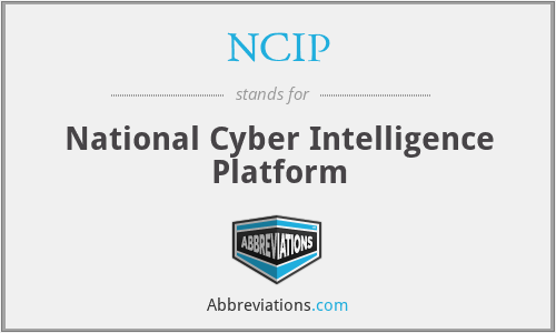 NCIP - National Cyber Intelligence Platform