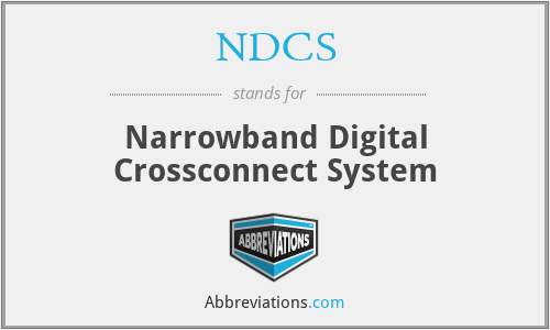 NDCS - Narrowband Digital Crossconnect System