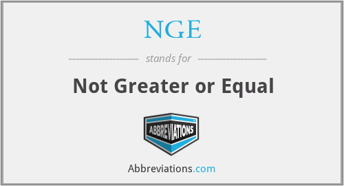 NGE - Not Greater or Equal
