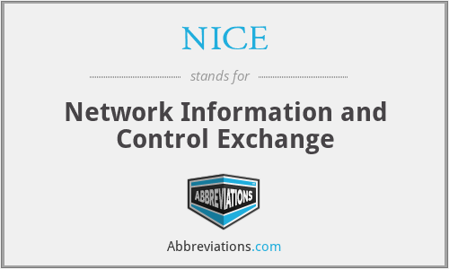 NICE - Network Information and Control Exchange