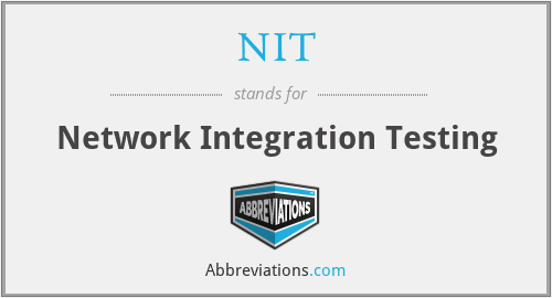 NIT - Network Integration Testing