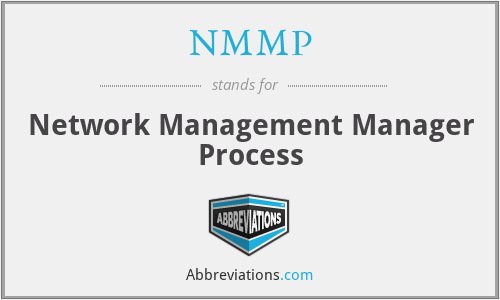 NMMP - Network Management Manager Process