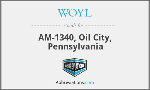 WOYL - AM-1340, Oil City, Pennsylvania