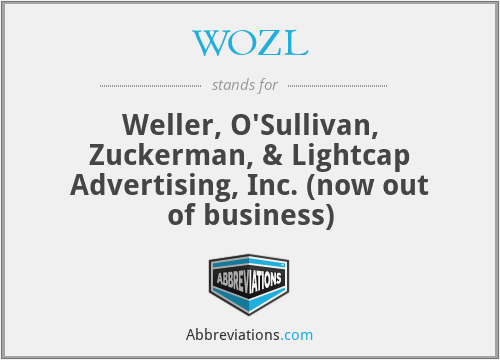 WOZL - Weller, O'Sullivan, Zuckerman, & Lightcap Advertising, Inc. (now out of business)