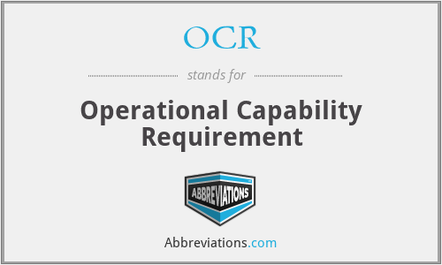 OCR - Operational Capability Requirement