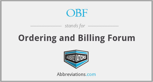 OBF - Ordering and Billing Forum