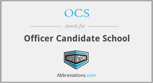 OCS - Officer Candidate School