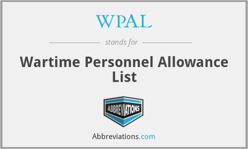 WPAL - Wartime Personnel Allowance List
