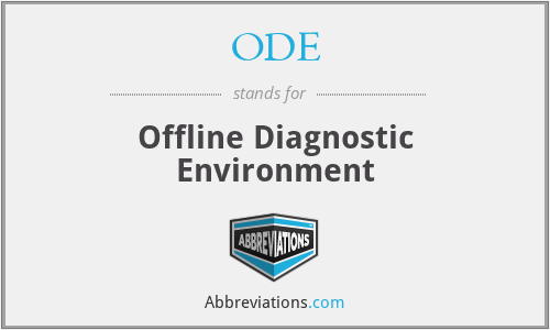ODE - Offline Diagnostic Environment