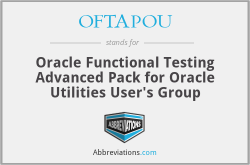 OFTAPOU - Oracle Functional Testing Advanced Pack for Oracle Utilities User's Group