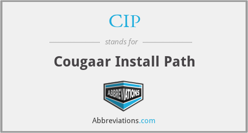 CIP - Cougaar Install Path