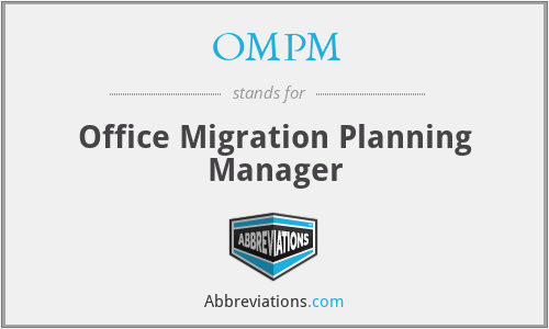 OMPM - Office Migration Planning Manager