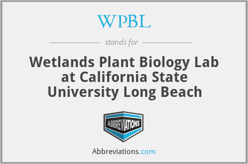 WPBL - Wetlands Plant Biology Lab at California State University Long Beach