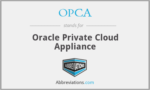OPCA - Oracle Private Cloud Appliance