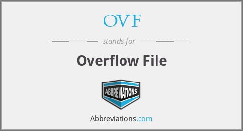 OVF - Overflow File