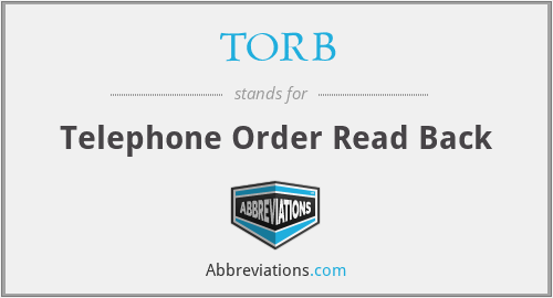TORB - Telephone Order Read Back
