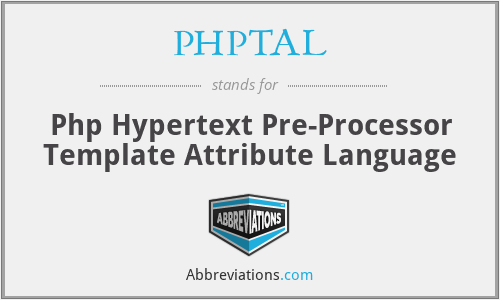 PHPTAL - Php Hypertext Pre-Processor Template Attribute Language