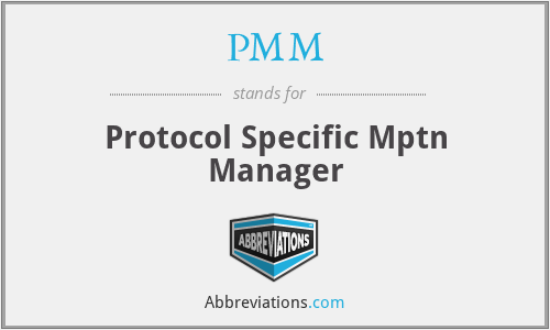PMM - Protocol Specific Mptn Manager
