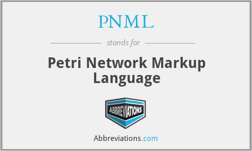 PNML - Petri Network Markup Language