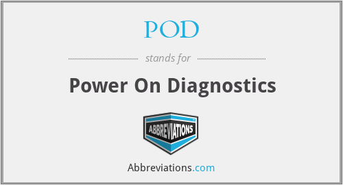 POD - Power On Diagnostics